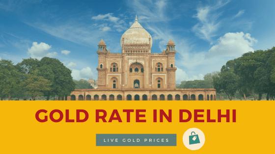 today Gold Rate in delhi