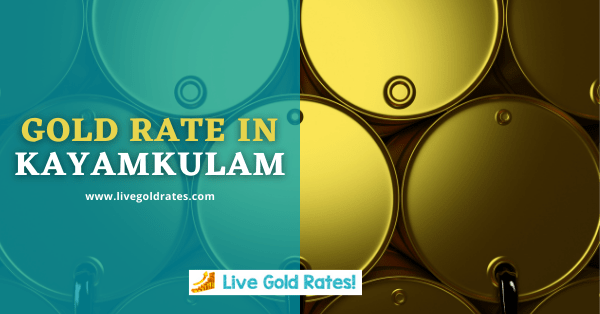 Today Gold Rate In Kayamkulam