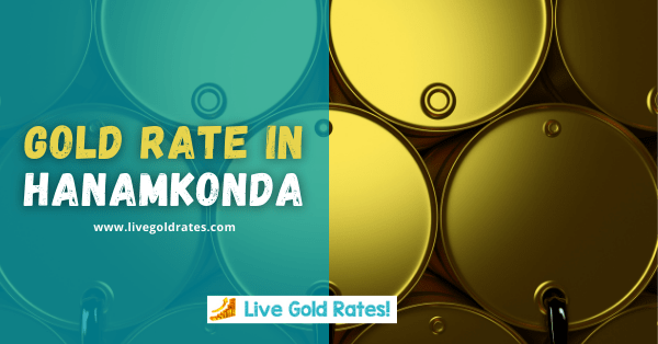 Today Gold Rate In Hanamkonda