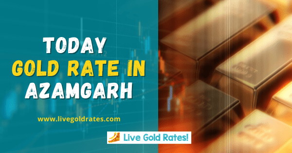 Gold Price Today Azamgarh